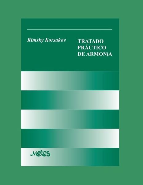 Cover for Rimsky Korsakov · Tratado Practico de Armonia: nueva edicion - Armonia Y Solfeo (Paperback Bog) (2020)