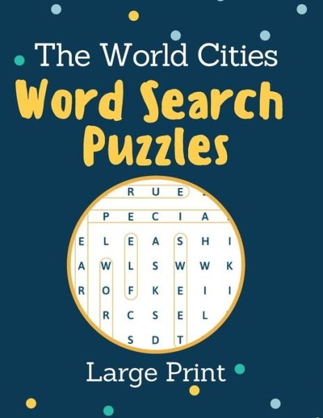 The World Cities Word Search Puzzles Large Print - Medaida Edition - Bücher - Independently Published - 9798649582964 - 29. Mai 2020