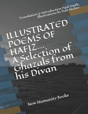 Cover for Paul Smith · ILLUSTRATED POEMS OF HAFIZ A Selection of Ghazals from his Divan (Paperback Bog) (2020)