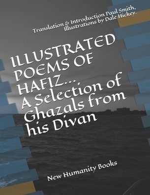 Cover for Paul Smith · ILLUSTRATED POEMS OF HAFIZ A Selection of Ghazals from his Divan (Paperback Book) (2020)