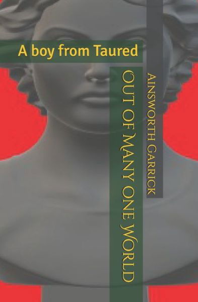Cover for Ainsworth Anthony Garrick · Out of Many one World (Paperback Book) (2021)