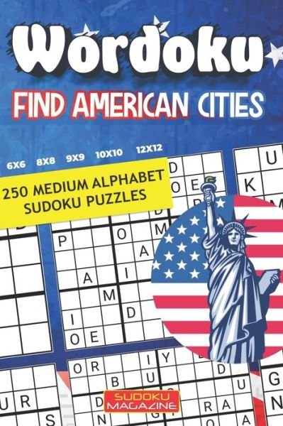 Cover for Sudoku Magazine · Wordoku. Find American Cities: 250 Medium Alphabet Sudoku Puzzles (Paperback Book) (2021)