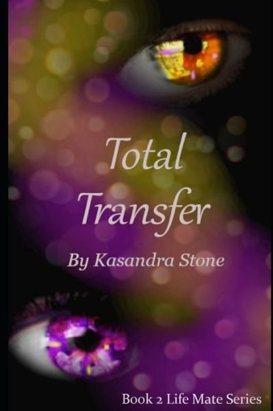 Cover for Kasandra Stone · Total Transfer (Paperback Book) (2021)