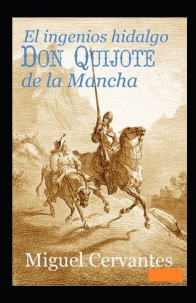 Cover for Miguel de Cervantes · El ingenioso hidalgo Don Quijote de la Mancha Anotado (Pocketbok) (2021)