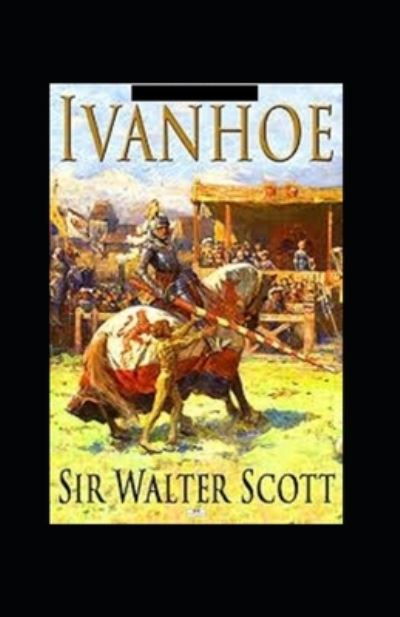 Cover for Sir Walter Scott · Ivanhoe Annotated (Paperback Book) (2021)