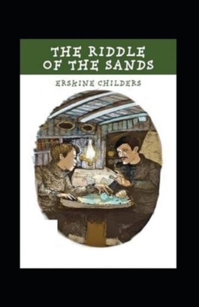 Cover for Erskine Childers · The Riddle of the Sands Illustrated (Paperback Book) (2021)