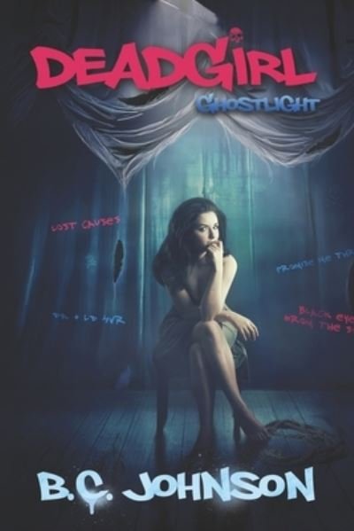 Cover for B C Johnson · Deadgirl: Ghostlight (Paperback Book) (2021)