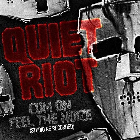 Cover for Quiet Riot · Cum on Feel the Noize (Studio Rerecorded) (CD) (2014)
