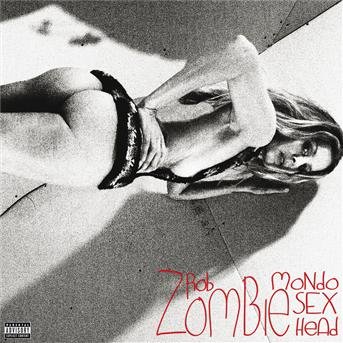 Cover for Rob Zombie · Mondo Sex Head (CD) (2012)