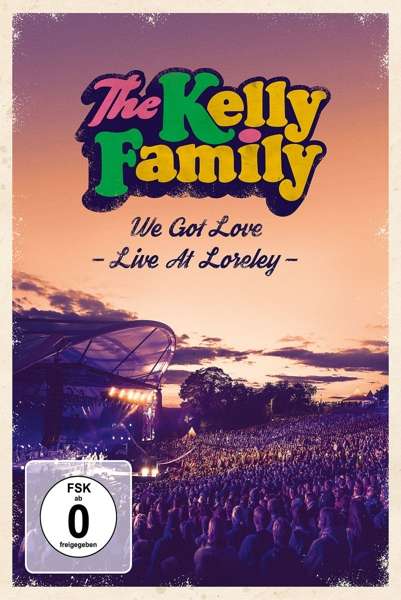 Cover for The Kelly Family · We Got Love - Live At Loreley (DVD) (2018)