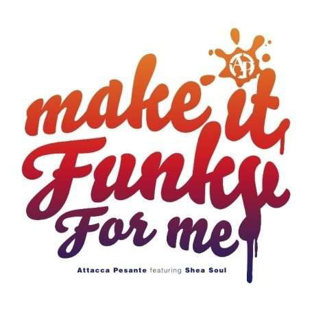 Cover for Attacca Pesante · Make It Funky (LP) (2018)