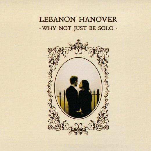 Cover for Lebanon Hanover · Why Not Just Be Solo (LP) (2022)