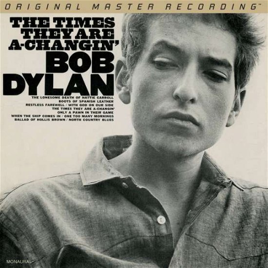Times They Are A-Changin' - Bob Dylan - Musiikki - MOBILE FIDELITY SOUND LAB - 0821797217965 - keskiviikko 28. kesäkuuta 2017