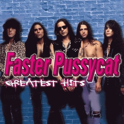 Faster Pussycat · Greatest Hits (LP) [Coloured, Limited edition] (2022)