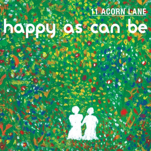 Cover for 11 Acorn Lane · Happy As Can Be (CD) (2010)
