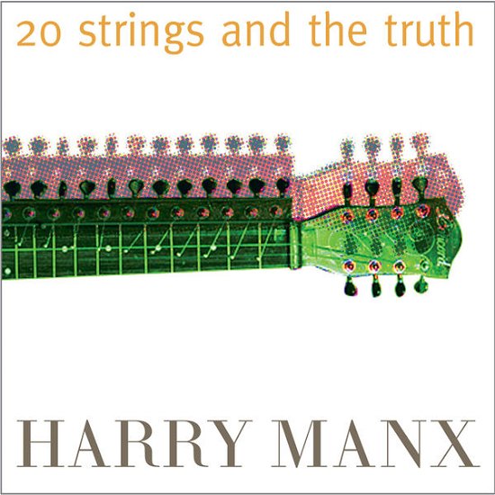 20 Strings & The Truth - Harry Manx - Music - SELF RELEASE - 0875531009965 - February 16, 2015