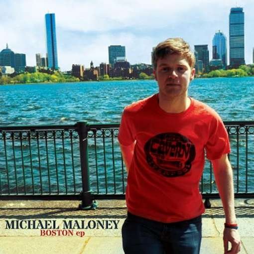 Cover for Michael Maloney · Boston EP (CD) (2012)