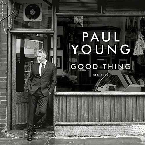 Good Thing - Paul Young - Musik - ADAGL - 0885012028965 - 15. April 2016