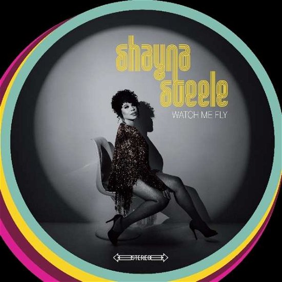 Cover for Steele Shayna · Watch Me Fly (CD) [Digipak] (2019)