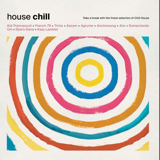 Collection Vinyl Chill · House Chill (LP) (2022)