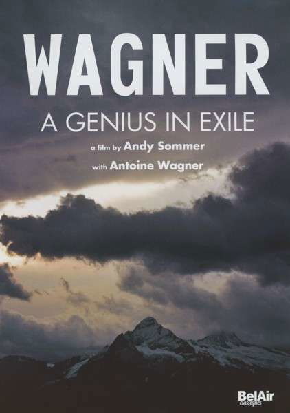 Genius In Exile - Antoine Wagner - Movies - BELAIR CLASSIQUES - 3760115300965 - June 2, 2013