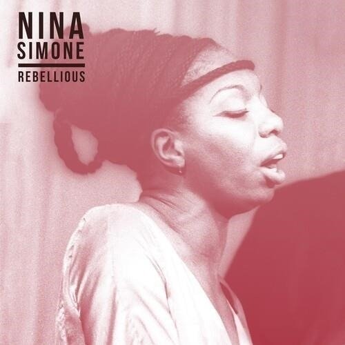 Cover for Nina Simone · Rebellious (LP) [Remastered edition] (2024)