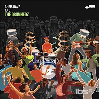 Cover for Chris Dave · Chris Dave &amp; the Drumhedz (CD) (2018)