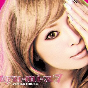 Cover for Ayumi Hamasaki · Ayu-mi-x 7 -version House- (CD) [Japan Import edition] (2011)