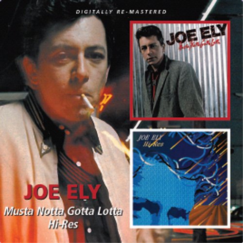 Musta Notta Gotta Lotta Hires - Joe Ely - Music - BGO RECORDS - 5017261208965 - October 19, 2009