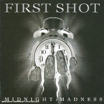 Cover for First Shot · Midnight Madness (CD) (2003)