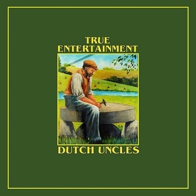 Cover for Dutch Uncles · True Entertainment (CD) (2023)