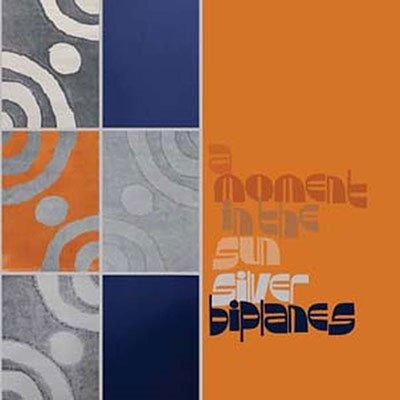 Silver Biplanes · A Moment In The Sun (LP) (2023)