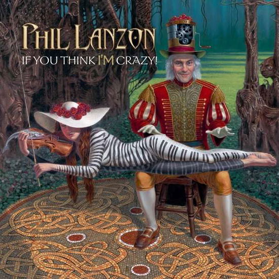 Cover for Phil Lanzon · If You Think I'm Crazy (LP) (2018)