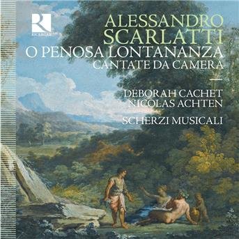Alessandro Scarlatti/O Penosa Lontanan - Deborah Cachet / Nicholas Achte - Musiikki - RICERCAR - 5400439003965 - perjantai 16. marraskuuta 2018