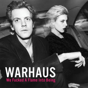 We Fucked A Flame Into Being - Warhaus - Muziek - PLAY IT AGAIN SAM - 5414939940965 - 1 september 2016