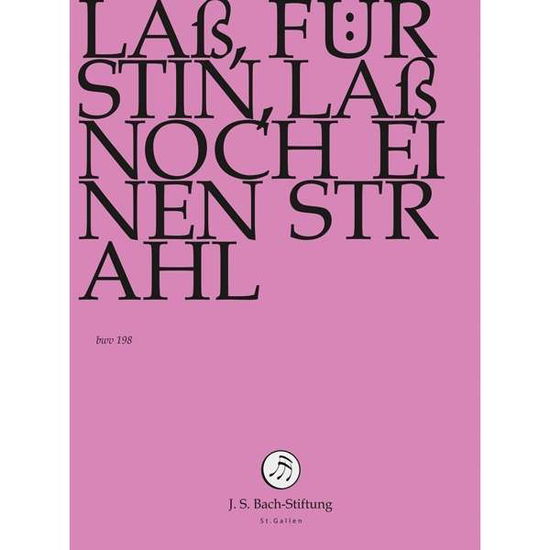 Laß, Fürstin, laß noch einen Strahl - J.S. Bach-Stiftung / Lutz,Rudolf - Film - J.S. Bach-Stiftung - 7640151161965 - 10 juni 2016