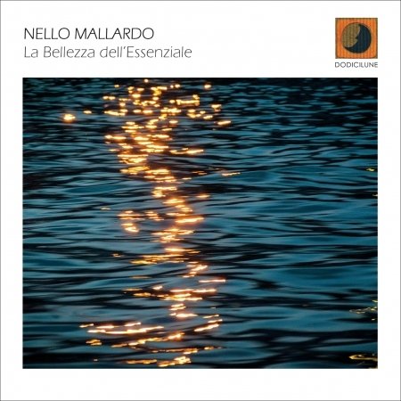 Cover for Nello Mallardo · La Bellezza Dell'essenziale (CD) (2018)
