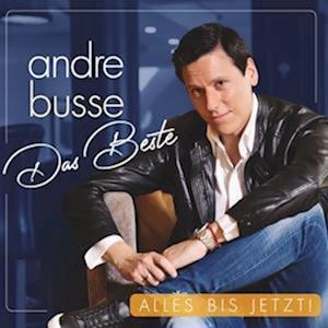 Cover for Andre Busse · Das Beste - Alles Bis Jetzt! (CD)