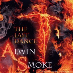 Cover for Alwin Smoke · The Last Dance (CD) (2015)