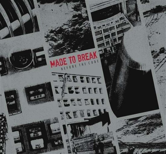 Cover for Made To Break · Before The Code (CD) (2015)