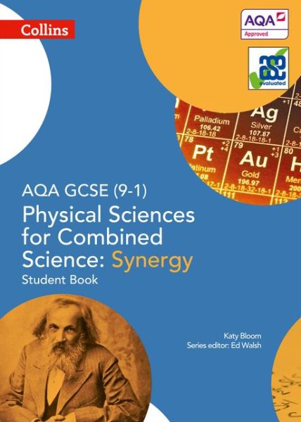 Cover for Katy Bloom · AQA GCSE Physical Sciences for Combined Science: Synergy 9-1 Student Book - GCSE Science 9-1 (Paperback Book) (2017)