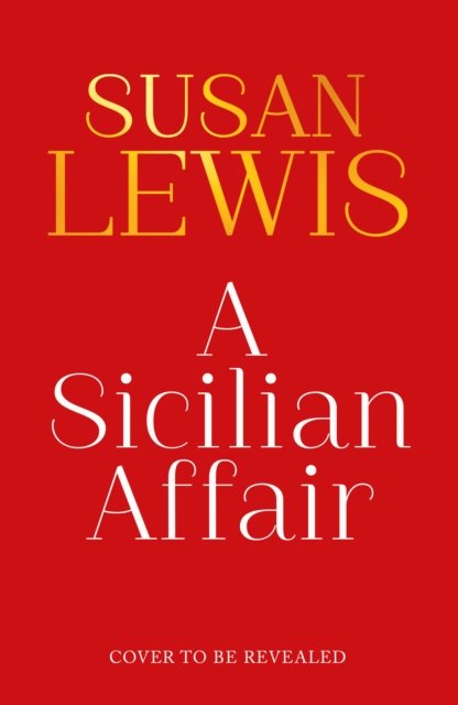 Cover for Susan Lewis · A Sicilian Affair (Hardcover bog) (2024)