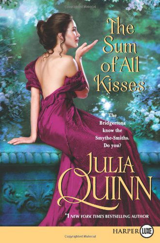 Cover for Julia Quinn · The Sum of All Kisses LP (Smythe-smith Quartet) (Taschenbuch) [Lgr edition] (2013)