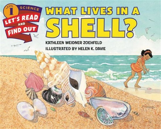 Cover for Kathleen Weidner Zoehfeld · What Lives in a Shell? - Lets-read-and-find-out Science Stage 1 (Paperback Book) (2015)