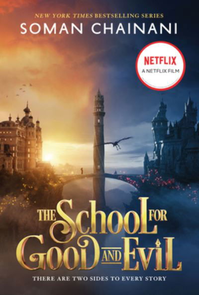 Cover for Soman Chainani · The School for Good and Evil: Movie Tie-In Edition: Now a Netflix Originals Movie - School for Good and Evil (Inbunden Bok) (2022)