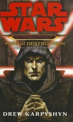 Cover for Drew Karpyshyn · Star Wars: Darth Bane - Path of Destruction - Star Wars (Paperback Book) (2007)