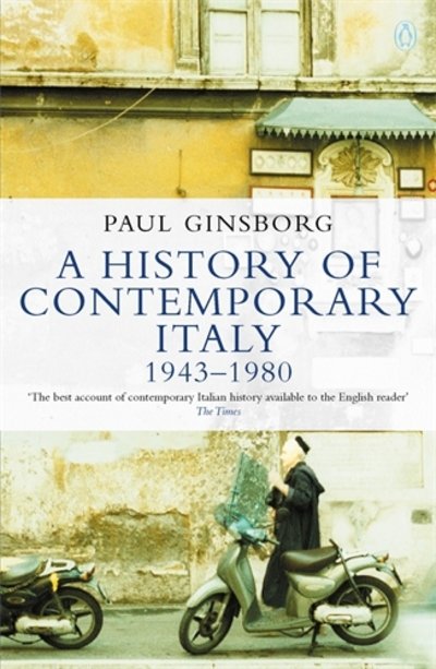 A History of Contemporary Italy: 1943-80 - Paul Ginsborg - Livros - Penguin Books Ltd - 9780140124965 - 27 de setembro de 1990
