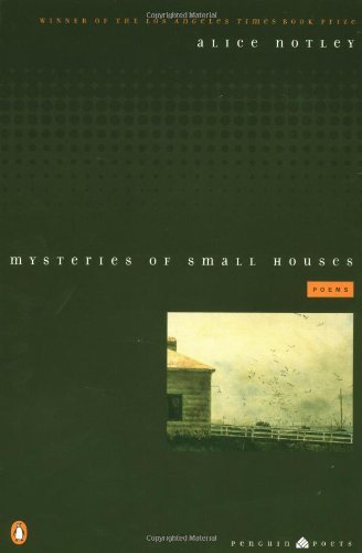 Cover for Alice Notley · Mysteries of Small Houses: Poems - Penguin Poets (Paperback Book) [First edition] (1998)