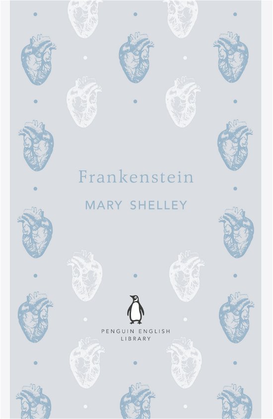 Cover for Mary Shelley · Frankenstein - The Penguin English Library (Paperback Book) (2012)