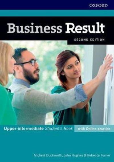 Business Result: Upper-intermediate: Student's Book with Online Practice: Business English you can take to work today - Business Result - John Hughes - Böcker - Oxford University Press - 9780194738965 - 21 december 2017